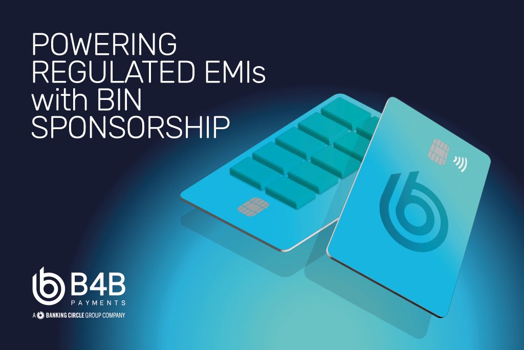 Powering Regulated EMIs with BIN Sponsorship | B4B Payments