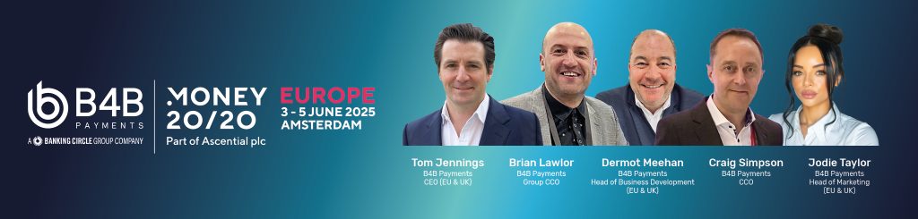 B4B Payments at Money20/20 Europe: Rethinking Infrastructure in the Age of Banking-as-a-Service